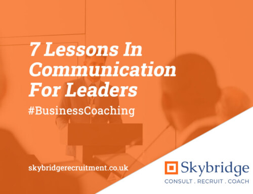 7 Lessons In Communication For The Leaders Of Tomorrow